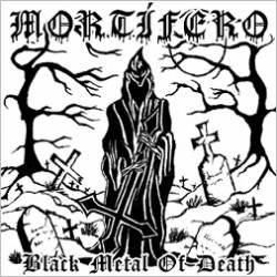 Mortifero (ARG) : Black Metal of Death